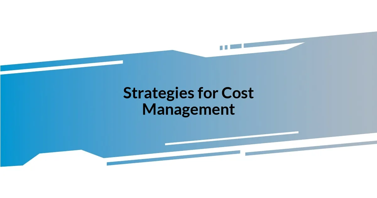 Strategies for Cost Management